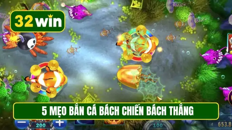 5 mẹo bắn cá bách chiến bách thắng