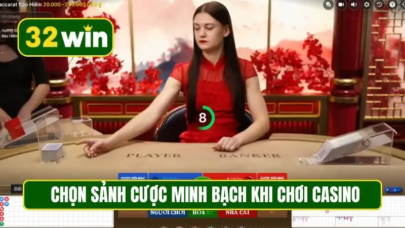 Chọn sảnh cược minh bạch khi chơi casino
