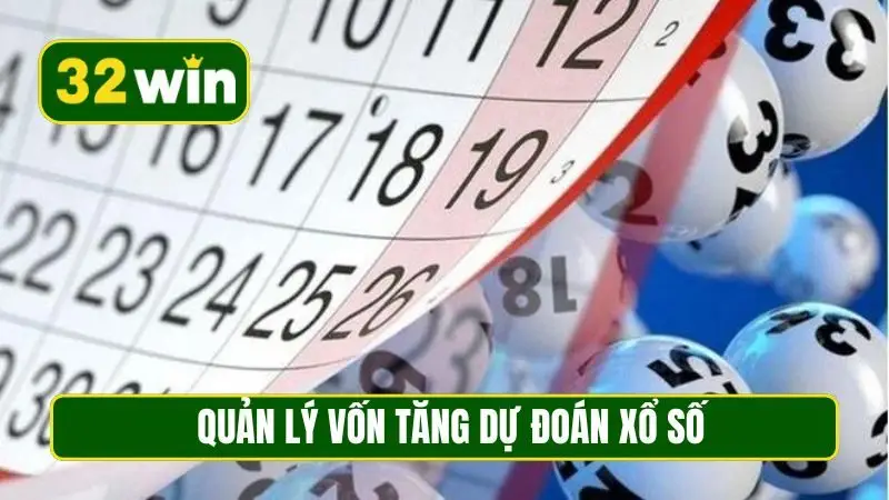 Quản lý vốn tăng dự đoán xổ số