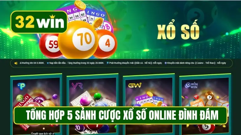 Tổng hợp 5 sảnh cược xổ số online đình đám